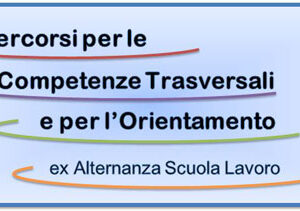 U.F. 4e Scuole Secondarie ” Dall’Alternanza scuola-lavoro ai PCTO, novità e linee guida per la progettazione”