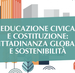 U.F.2 Educazione Civica con particolare riguardo alla conoscenza della costituzione e alla cultura della sostenibilità (Legge 92/2019)”